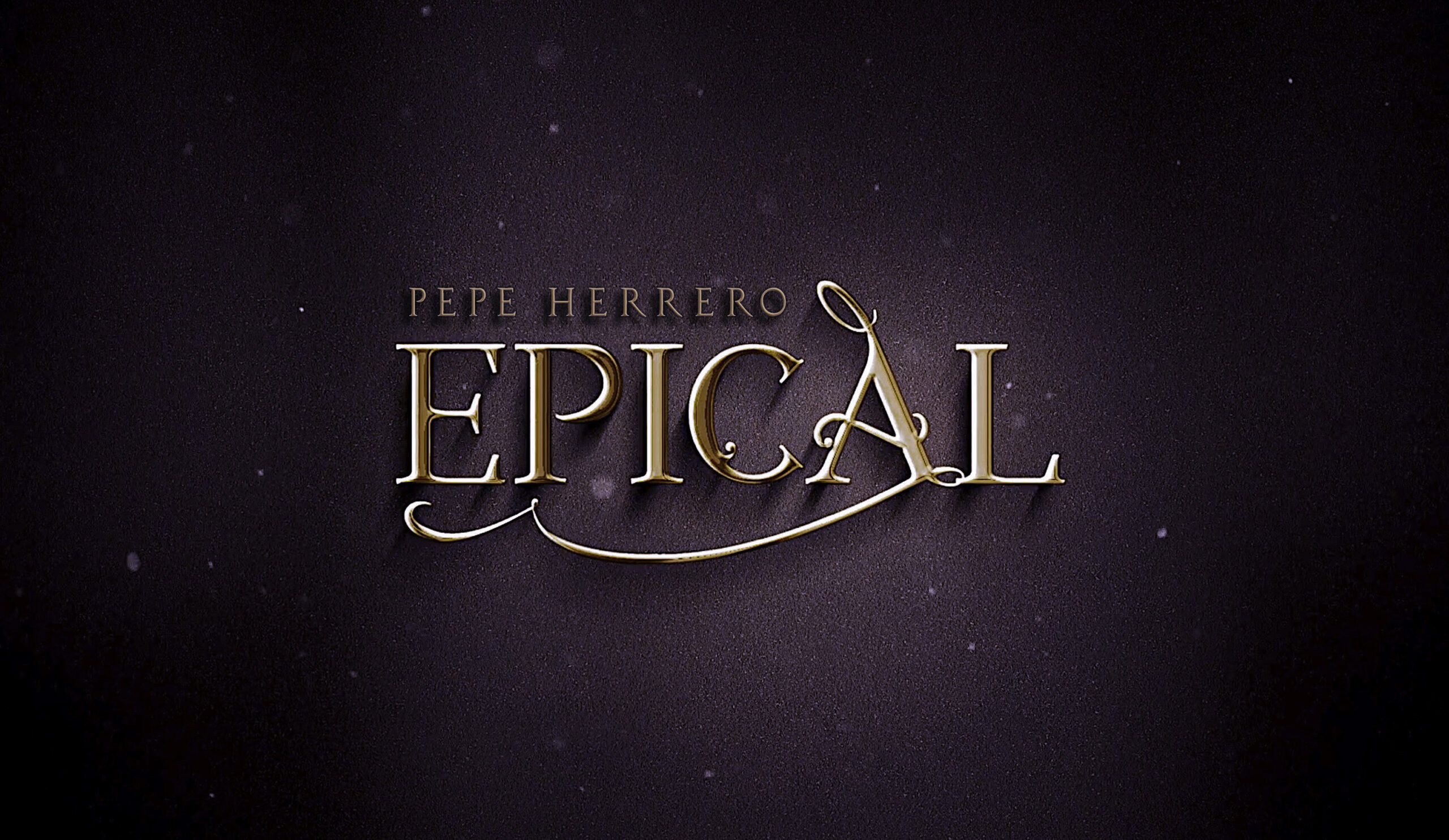 Epical by Pepe Herrero